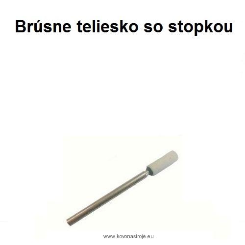 Brúsne teliesko valcové so stopkou 5x13-3x40