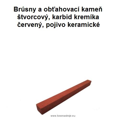 Brúsny kameň štvorcový, 12x12x160, 99A, karbid kremíka červený, drsný